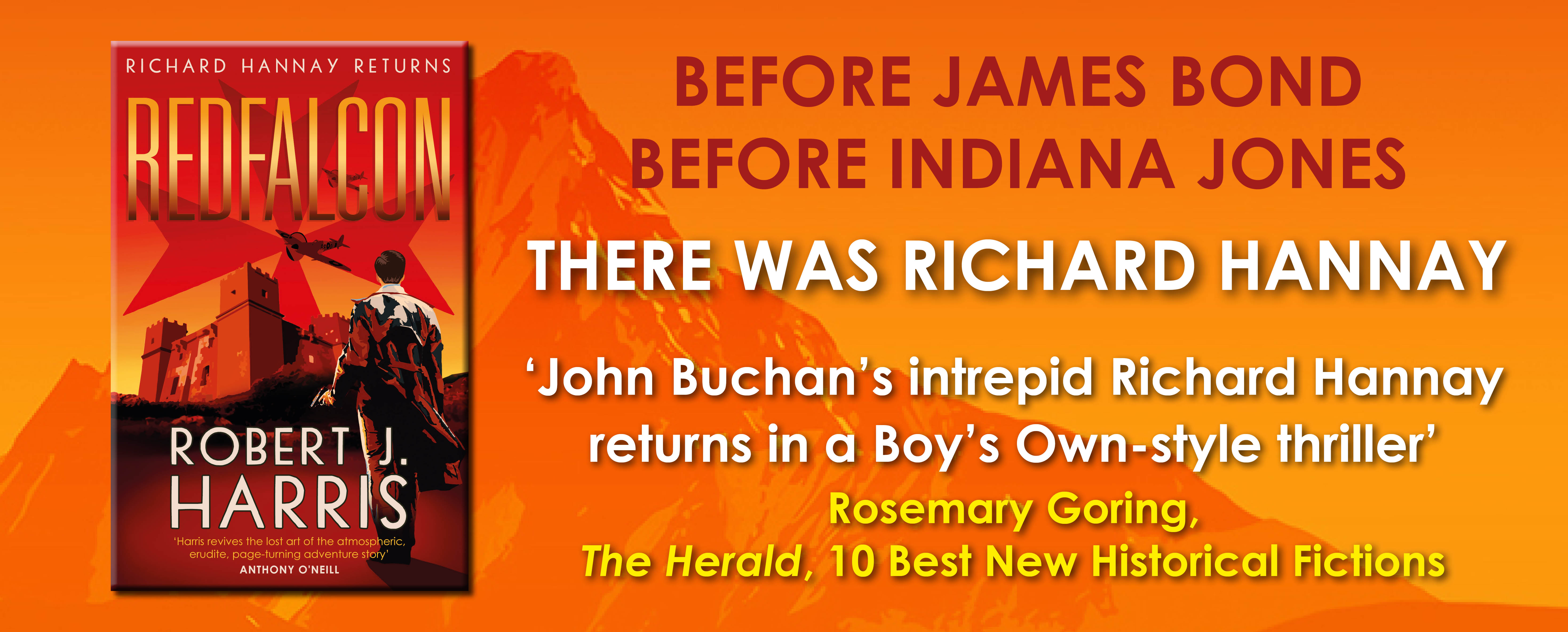 Before James Bond Before Indiana Jones There was Richard Hannay